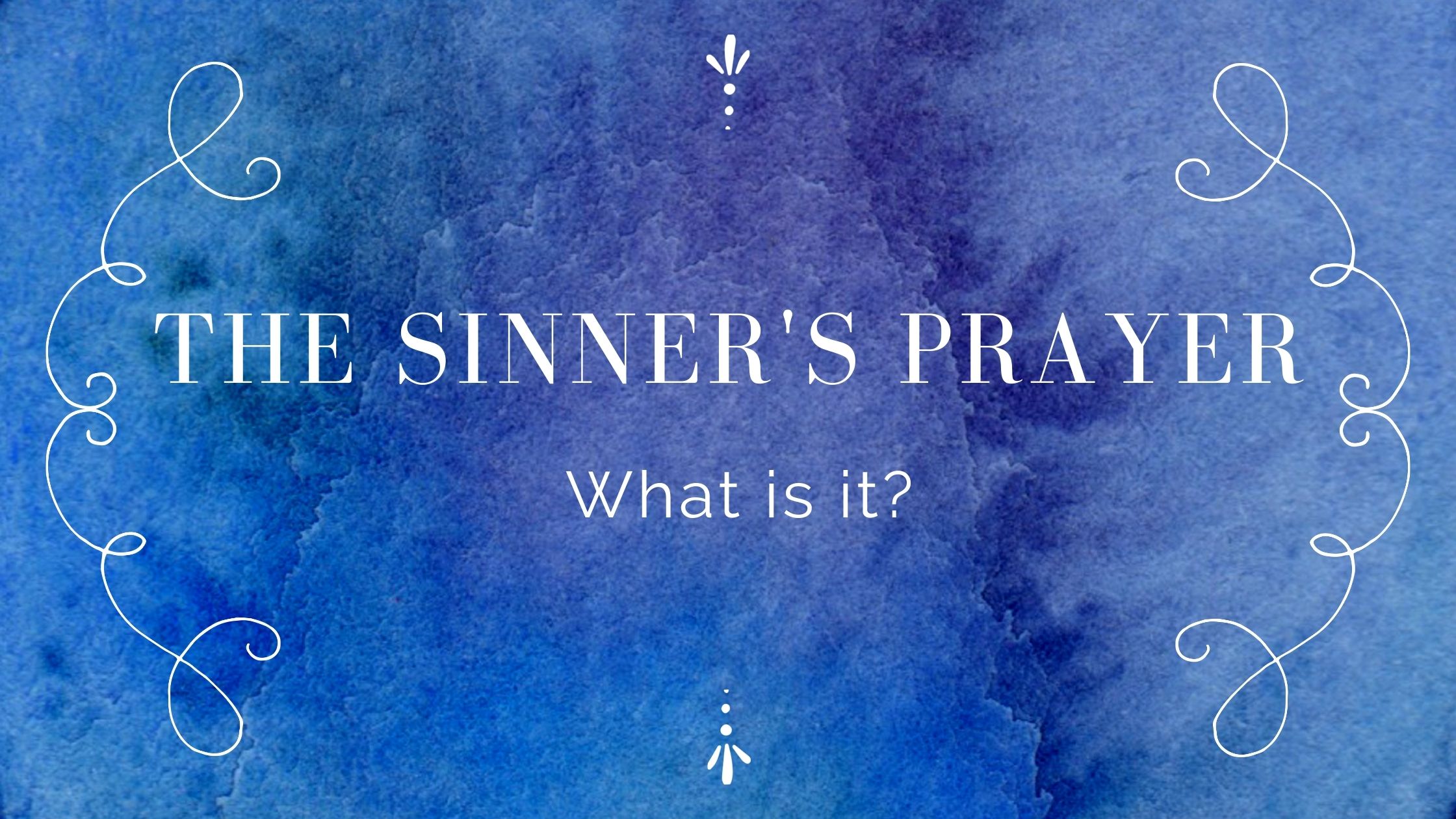 sinner-s-prayer-what-is-it